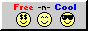 A button featuring three smiley faces and the text Free 'n' Cool